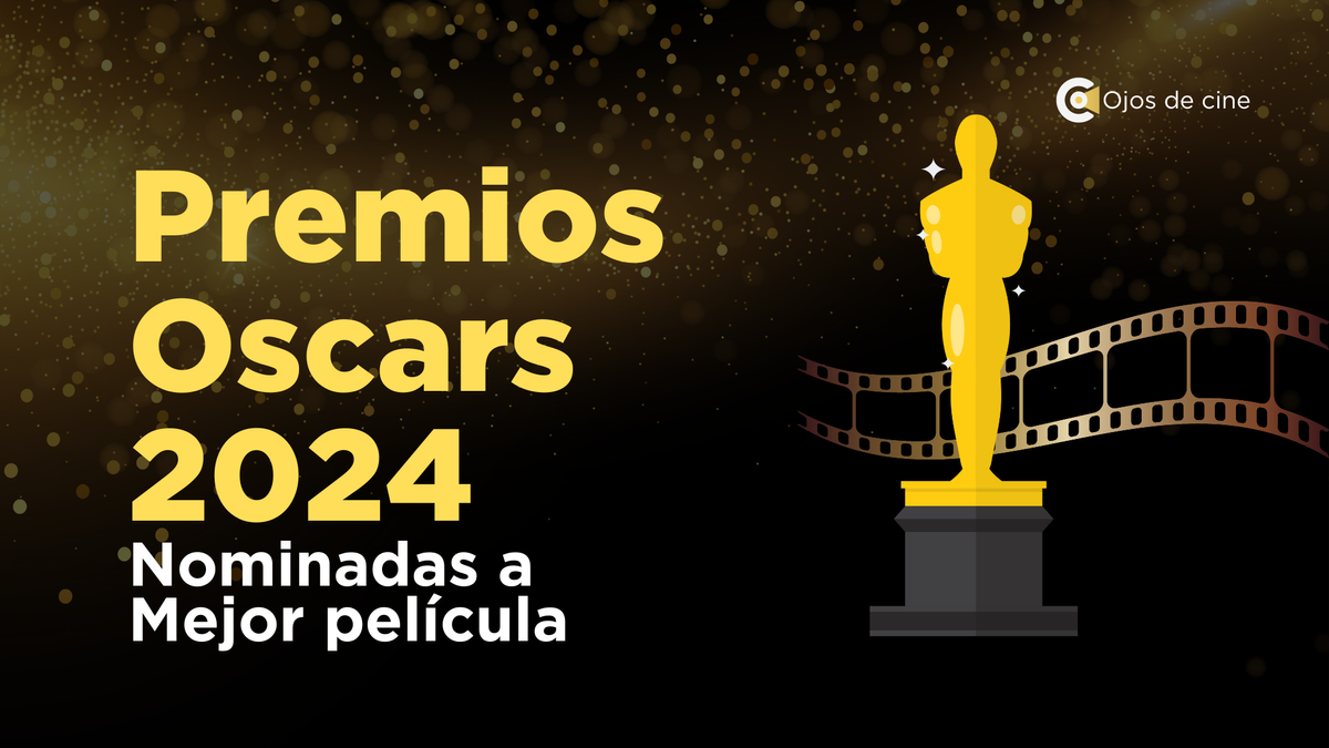 Premios Oscars 2024 Mejor película