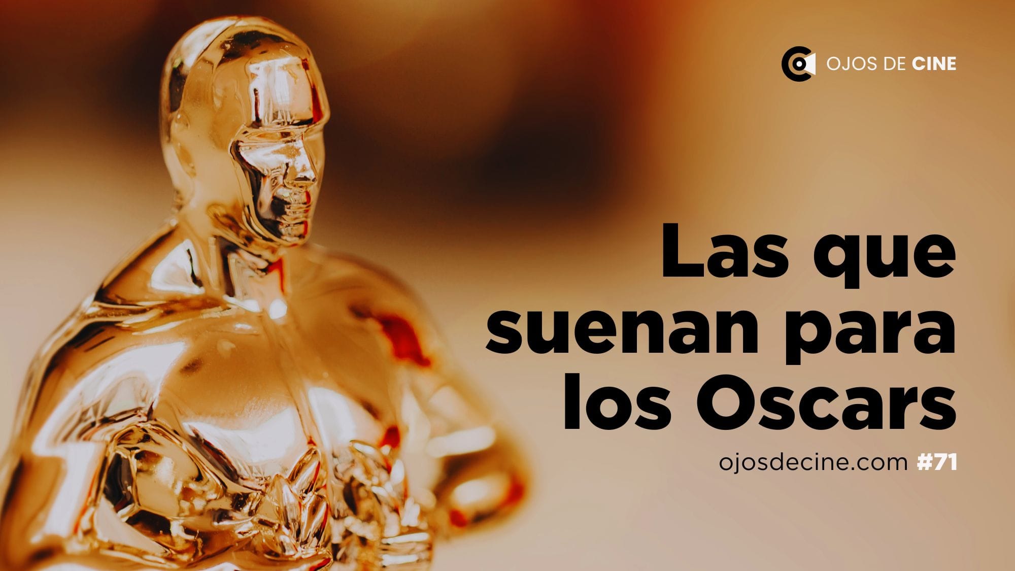 Las que suenan para los Oscars